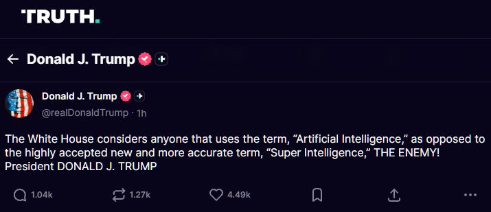 Screenshot of Donald Trump’s Truth Social post about the term Super Intelligence